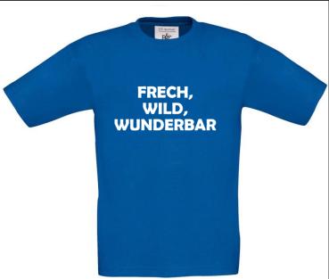 Preview: Frech, wild, wunderbar